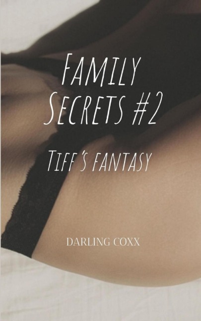 Family Secrets Tiff's Fantasy
