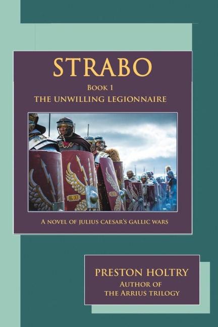 STRABO: THE UNWILLING LEGIONNAIRE
