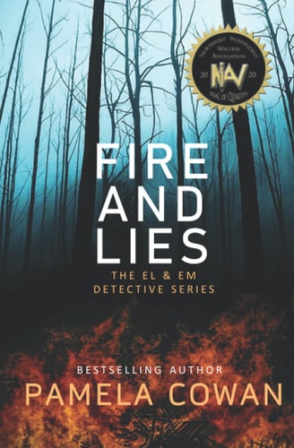 Fire and Lies The El & Em Detective Series