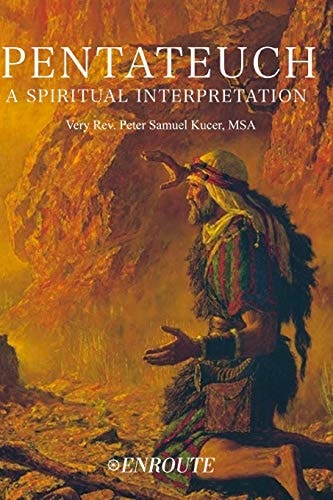 Pentateuch A Spiritual Interpretation