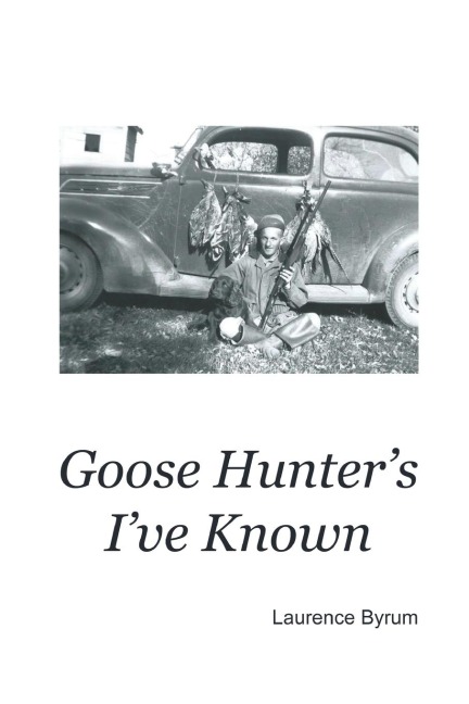 Goose Hunters Ive Known