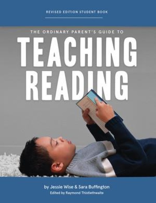 The Ordinary Parents Guide to Teaching Reading, Revised Edition Student Book