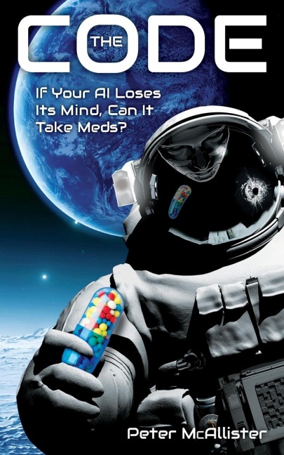 The Code: If Your AI Loses Its Mind, Can It Take Meds?