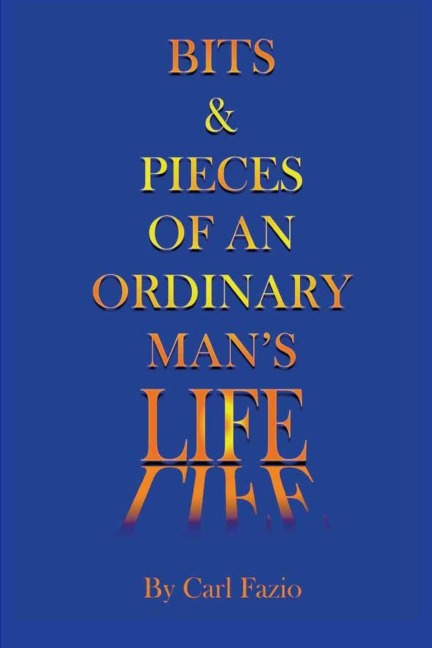 Bits & Pieces of an Ordinary Mans Life