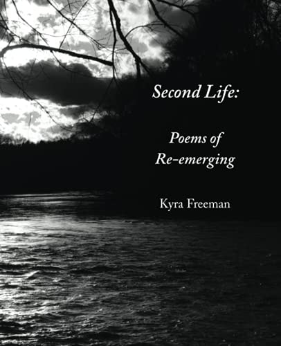 Second Life Poems of Re-Emerging