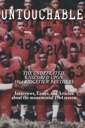 Untouchable The Undefeated, Unscored Upon 1964 Ridgeview Panthers