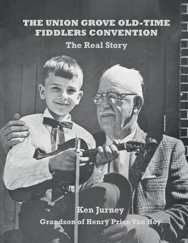 The Union Grove Old-Time Fiddlers Convention The Real Story