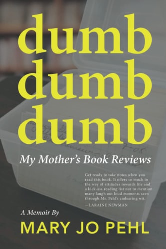 Dumb Dumb Dumb My Mother's Book Reviews