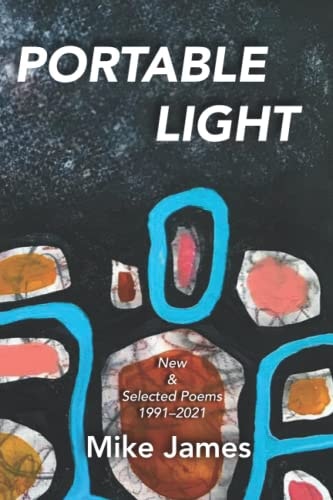 Portable Light New & Selected Poems, 1991-2021