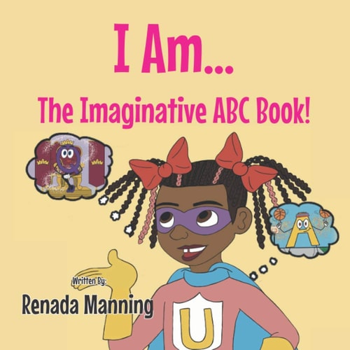 I Am... The Imaginative ABC Book