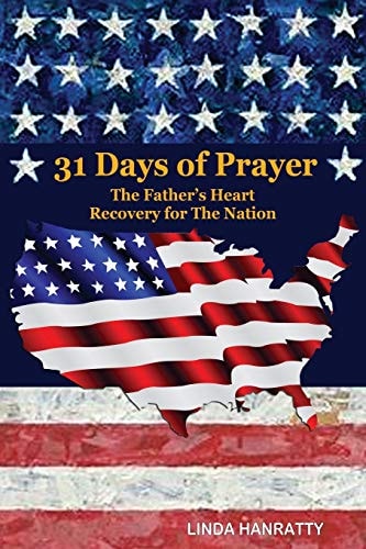 31 Days of Prayer The Fathers Heart Recovery for The Nation