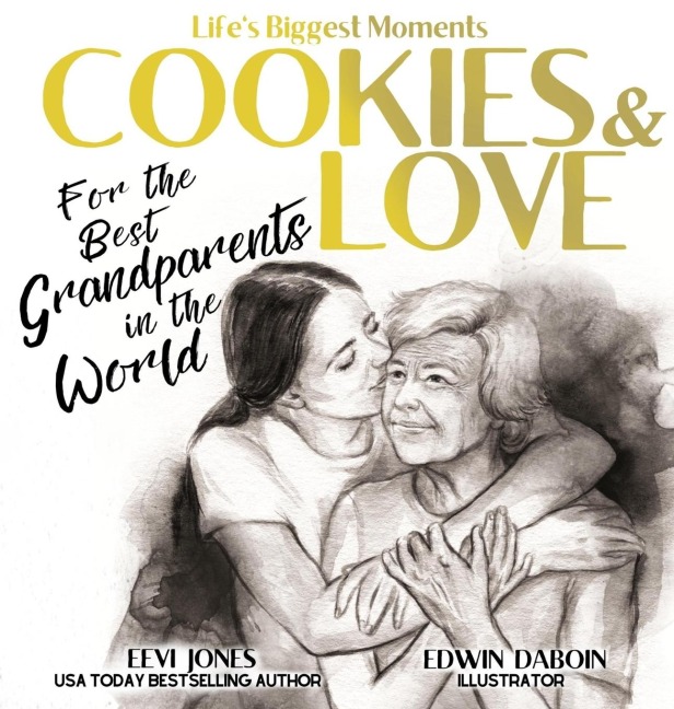 Cookies and Love: For the Best Grandparents in the World