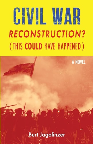 Civil War Reconstruction (This Could Have Happened)
