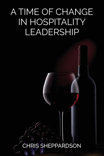 A Time of Change in Hospitality Leadership