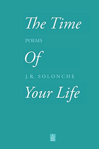 The Time of Your Life Poems