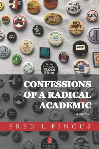 Confessions of a Radical Academic A Memoir