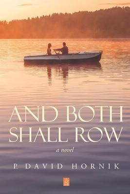 And Both Shall Row