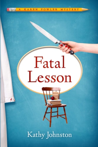 Fatal Lesson A Karen Fowler Mystery