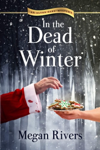 In the Dead of Winter An Alton Oaks Mystery