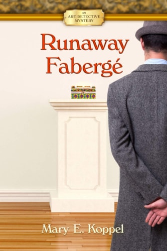 Runaway Fabergé An Art Detective Mystery