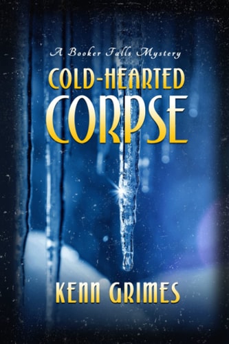 Cold-Hearted Corpse A Booker Falls Mystery