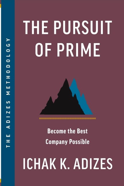 The Pursuit of Prime: Become the Best Company Possible