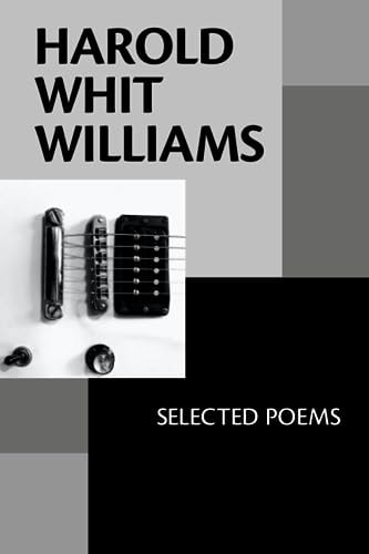 Harold Whit Williams Selected Poems