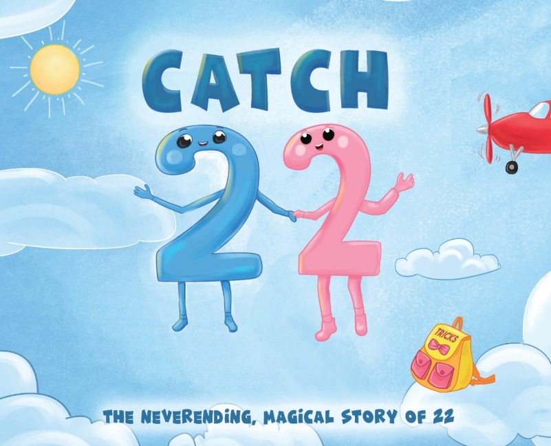 Catch 22: The Neverending, Magical Story of 22