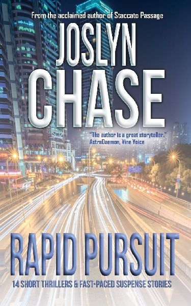 Rapid Pursuit: 14 Short Thrillers & Fast-Paced Suspense Stories