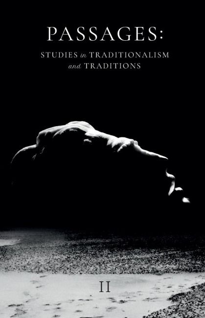 Passages: Studies in Traditionalism and Traditions - Volume II