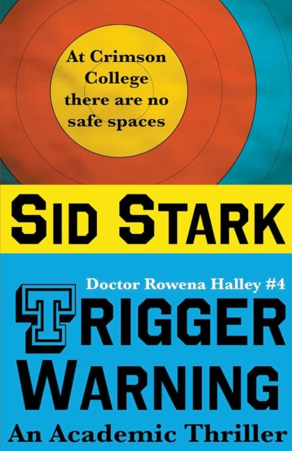 Trigger Warning: An Academic Thriller