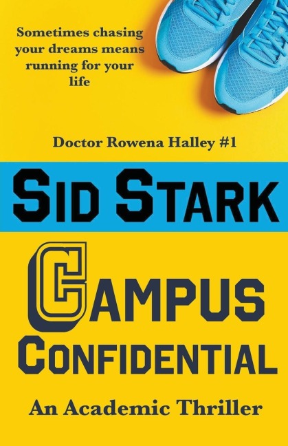 Campus Confidential: An Academic Thriller