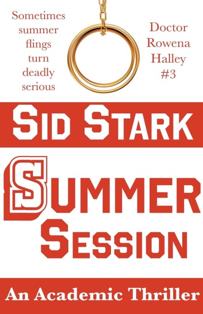 Summer Session: An Academic Thriller