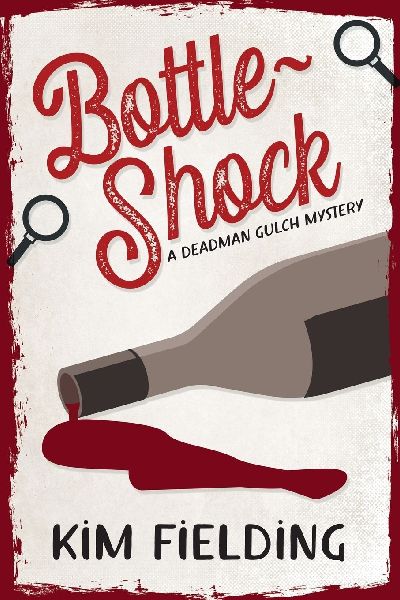 Bottle-Shock: A Deadman Gulch Mystery