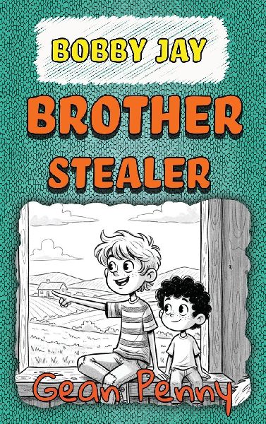 Bobby Jay, Brother Stealer: a reluctant reader chapter book