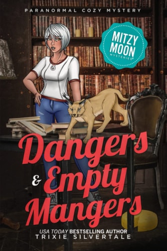 Dangers and Empty Mangers Paranormal Cozy Mystery