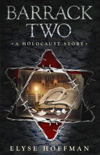Barrack Two A Holocaust Story (Book 4 of the Barracks Series)