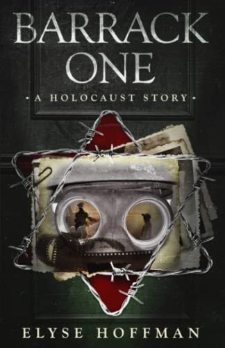 Barrack One A Holocaust Story (Book 5 of the Barracks Series)