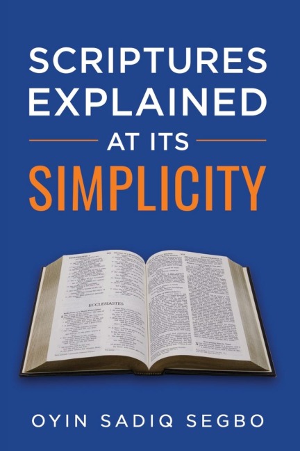 SCRIPTURES EXPLAINED AT ITS SIMPLICITY