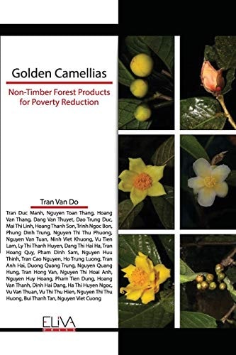 Golden Camellias Non-Timber Forest Products for Poverty Reduction