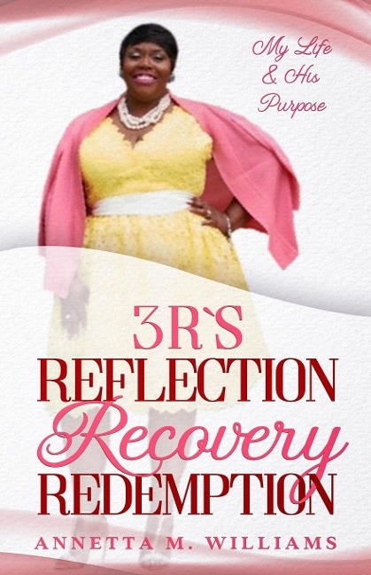3 Rs Reflection Recovery Redemption