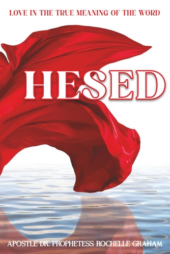 Hesed Love in the True Meaning of the Word