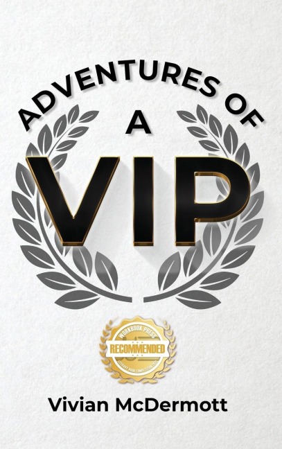 Adventures of a VIP