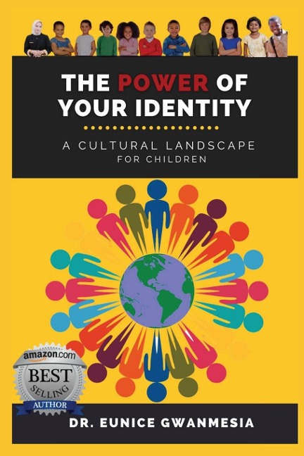THE POWER OF YOUR IDENTITY: A Cultural Landscape For Children