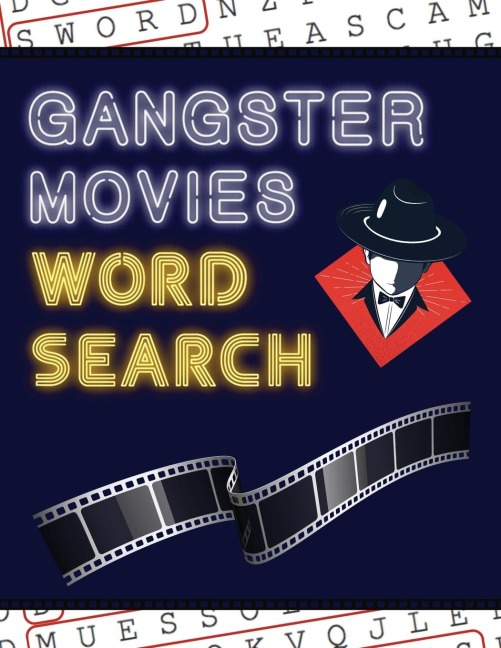 Gangster Movies Word Search: 50+ Film Puzzles | With Action Movie Pictures | Have Fun Solving These Large-Print Word Find Puzzles!