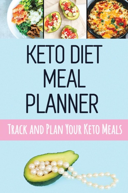 Keto Diet Meal Planner: Low Carb Meal Planner for Weight Loss | Track and Plan Your Keto Meals Weekly | Ketogenic Daily Food Journal With Motivational Quotes and Space for Grocery List (90 Days Meal Tracker)