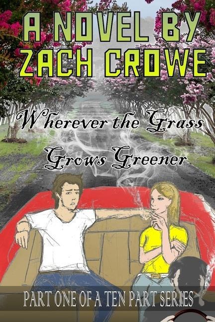 Wherever the Grass Grows Greener