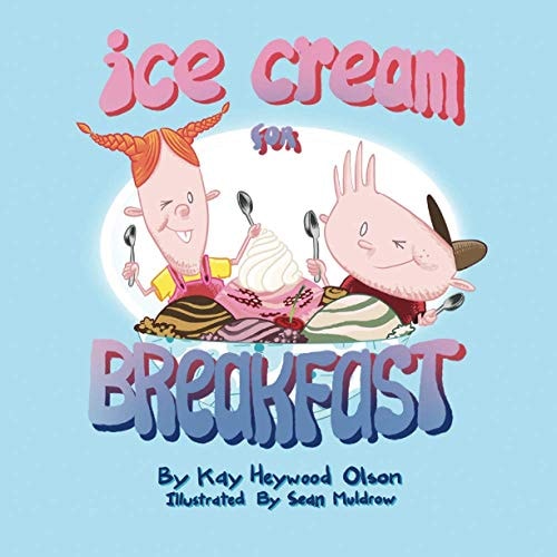Ice Cream for Breakfast