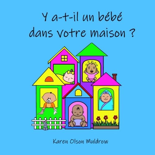 Y A-T-il Un Bébé Dans Votre Maison ?