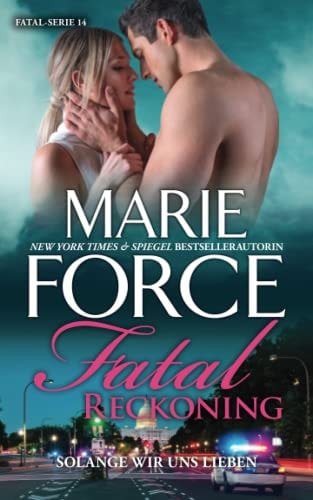 Fatal Reckoning - Solange wir uns lieben